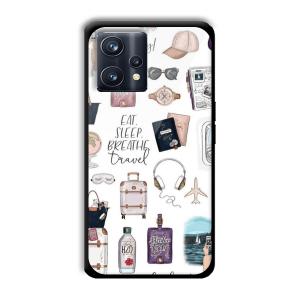 Eat Sleep Breathe Travel Customized Printed Glass Back Cover for Realme 9 Pro