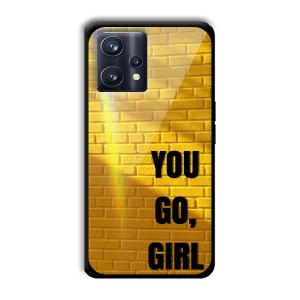 You Go Girl Customized Printed Glass Back Cover for Realme 9 Pro