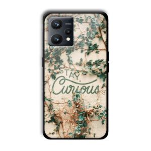 Stay Curious Customized Printed Glass Back Cover for Realme 9