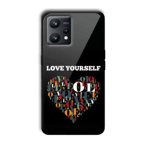 Love Yourself Customized Printed Glass Back Cover for Realme 9