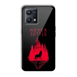 Never Settle Customized Printed Glass Back Cover for Realme 9