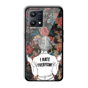 I Hate Everyone Customized Printed Glass Back Cover for Realme 9
