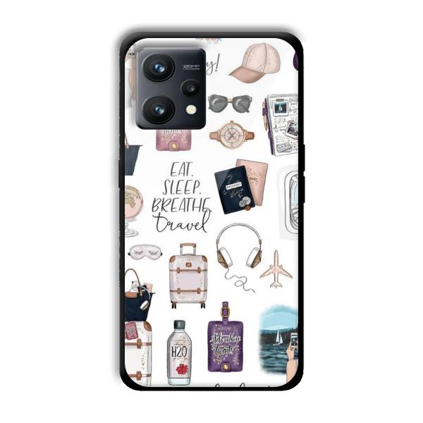 Eat Sleep Breathe Travel Customized Printed Glass Back Cover for Realme 9