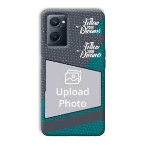 Follow Your Dreams Customized Printed Back Cover for Realme 9i