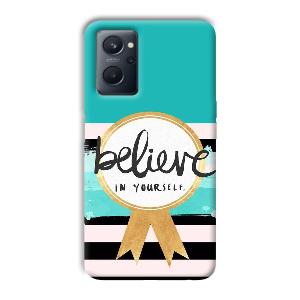 Believe in Yourself Phone Customized Printed Back Cover for Realme 9i