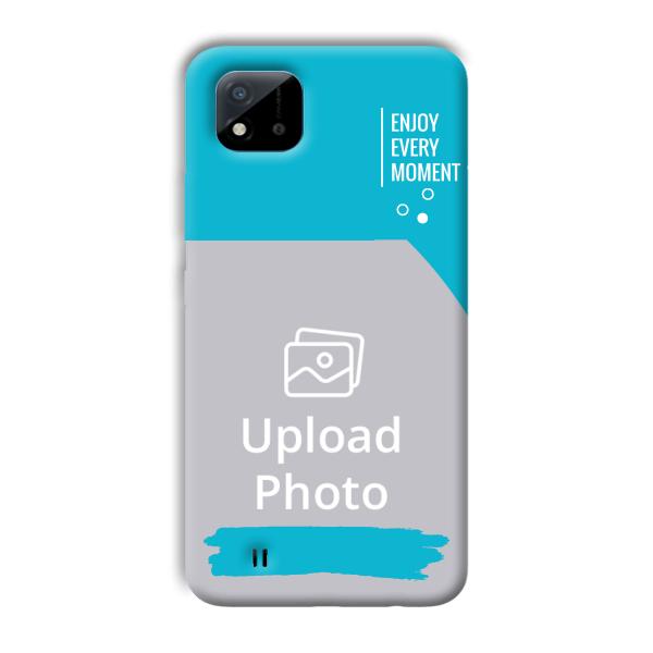 Enjoy Every Moment Customized Printed Back Cover for Realme C11 2021