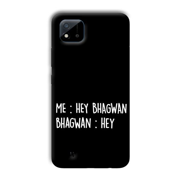 Hey Bhagwan Phone Customized Printed Back Cover for Realme C11 2021