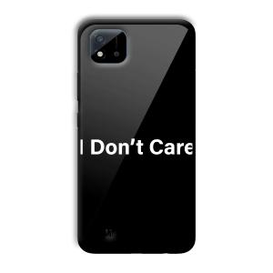 I Don't Care Customized Printed Glass Back Cover for Realme C11 2021