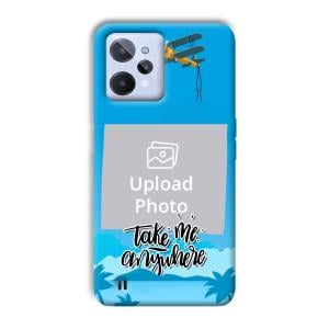 Take Me Anywhere Travel Customized Printed Back Cover for Realme C31