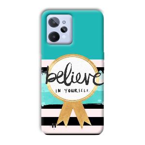 Believe in Yourself Phone Customized Printed Back Cover for Realme C31