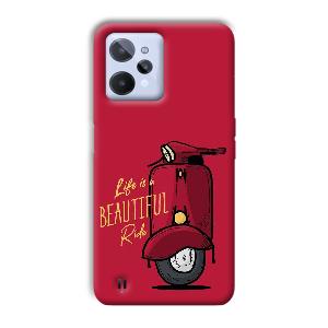 Life is Beautiful  Phone Customized Printed Back Cover for Realme C31