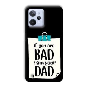 Dad Quote Phone Customized Printed Back Cover for Realme C31
