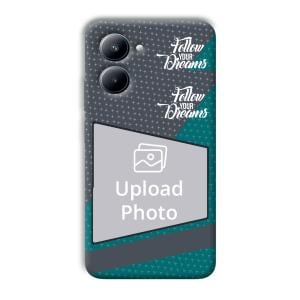 Follow Your Dreams Customized Printed Back Cover for Realme C33