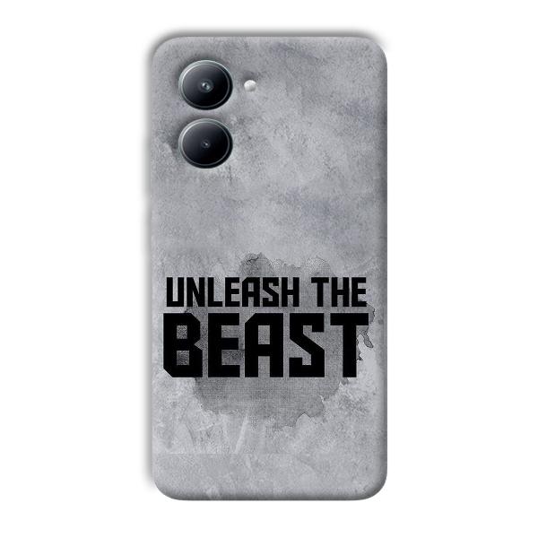 Unleash The Beast Phone Customized Printed Back Cover for Realme C33