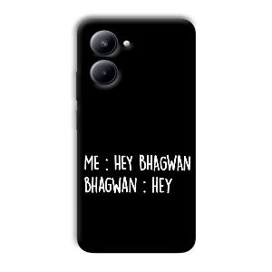 Hey Bhagwan Phone Customized Printed Back Cover for Realme C33