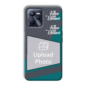 Follow Your Dreams Customized Printed Back Cover for Realme C35