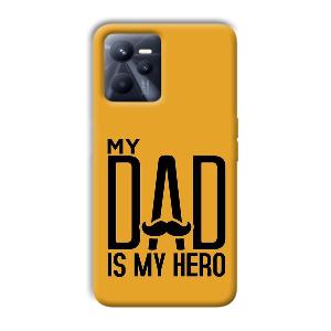 My Dad  Phone Customized Printed Back Cover for Realme C35