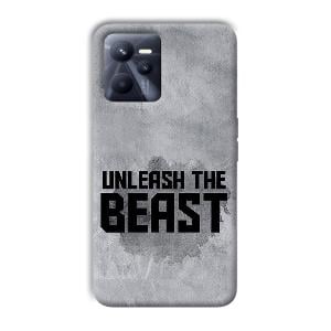 Unleash The Beast Phone Customized Printed Back Cover for Realme C35