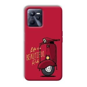 Life is Beautiful  Phone Customized Printed Back Cover for Realme C35