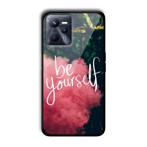 Be Yourself Customized Printed Glass Back Cover for Realme C35