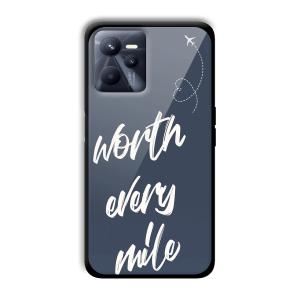Worth Every Mile Customized Printed Glass Back Cover for Realme C35