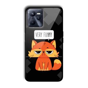 Very Funny Sarcastic Customized Printed Glass Back Cover for Realme C35