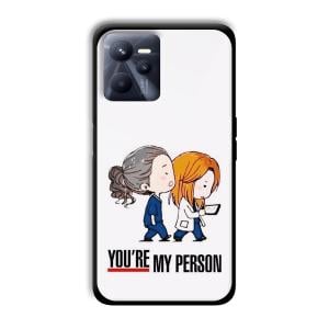 You are my person Customized Printed Glass Back Cover for Realme C35