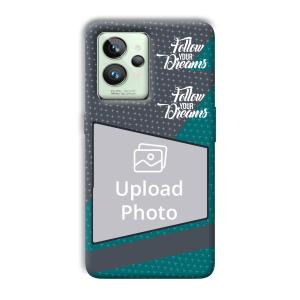 Follow Your Dreams Customized Printed Back Cover for Realme GT 2 Pro