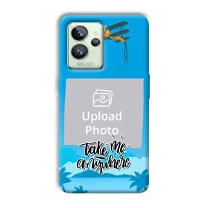 Take Me Anywhere Travel Customized Printed Back Cover for Realme GT 2 Pro