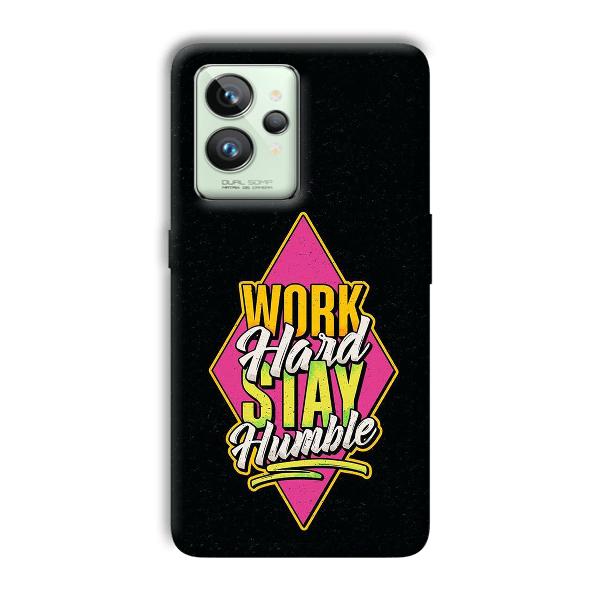 Work Hard Quote Phone Customized Printed Back Cover for Realme GT 2 Pro