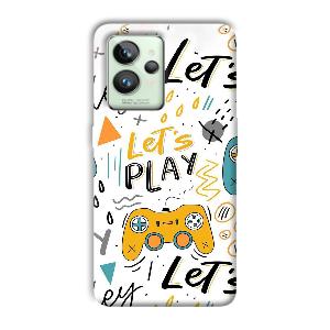 Let's Play Phone Customized Printed Back Cover for Realme GT 2 Pro