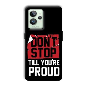 Don't Stop Phone Customized Printed Back Cover for Realme GT 2 Pro