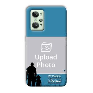 Daddy Is The Best Customized Printed Back Cover for Realme GT 2
