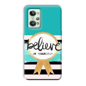 Believe in Yourself Phone Customized Printed Back Cover for Realme GT 2
