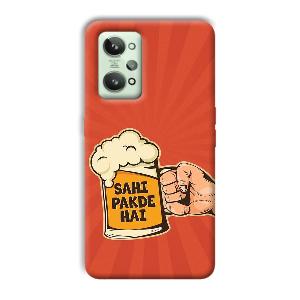 Sahi Pakde Hai Phone Customized Printed Back Cover for Realme GT 2