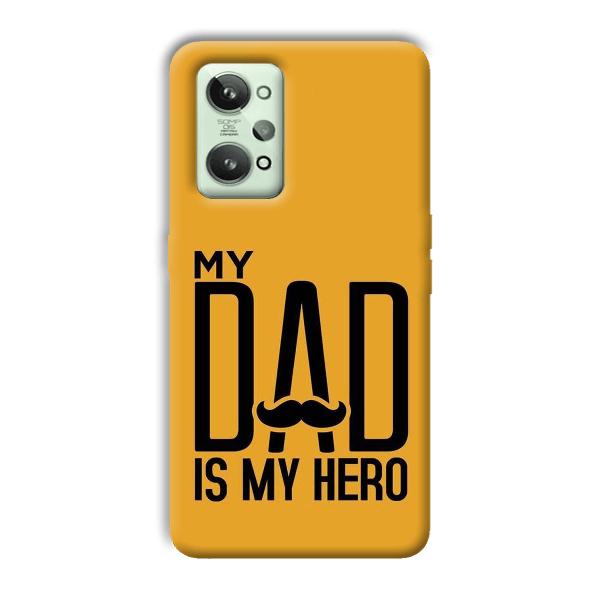 My Dad  Phone Customized Printed Back Cover for Realme GT 2
