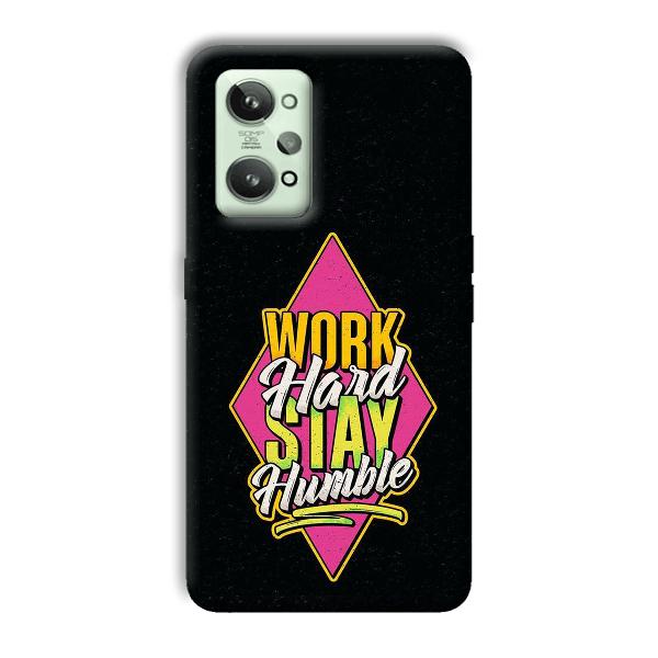 Work Hard Quote Phone Customized Printed Back Cover for Realme GT 2
