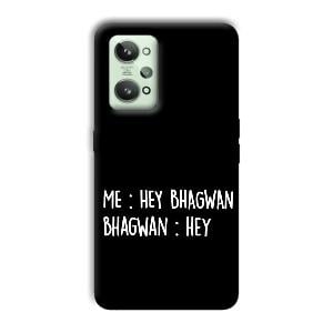 Hey Bhagwan Phone Customized Printed Back Cover for Realme GT 2