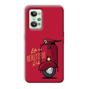 Life is Beautiful  Phone Customized Printed Back Cover for Realme GT 2