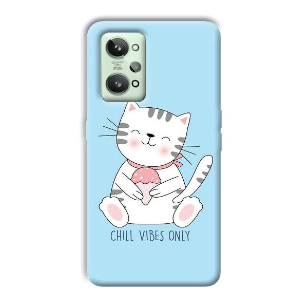 Chill Vibes Phone Customized Printed Back Cover for Realme GT 2