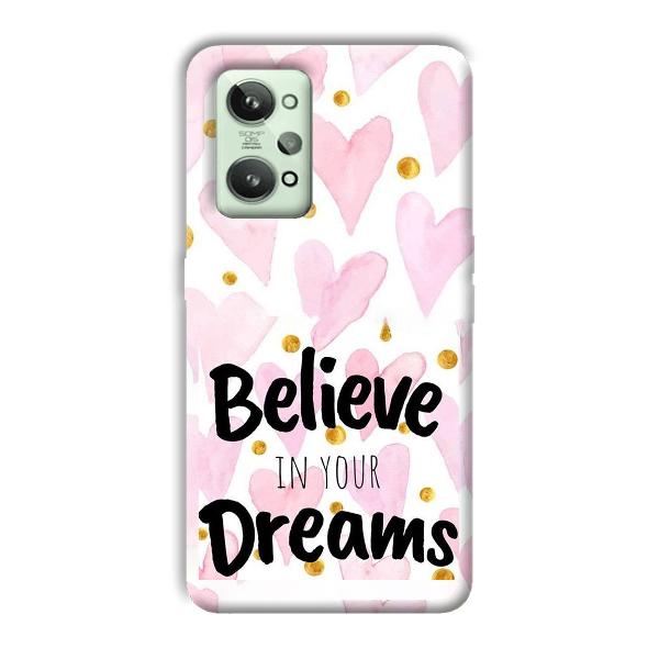 Believe Phone Customized Printed Back Cover for Realme GT 2