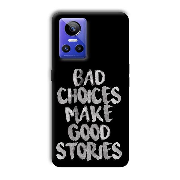 Bad Choices Quote Phone Customized Printed Back Cover for Realme GT Neo 3