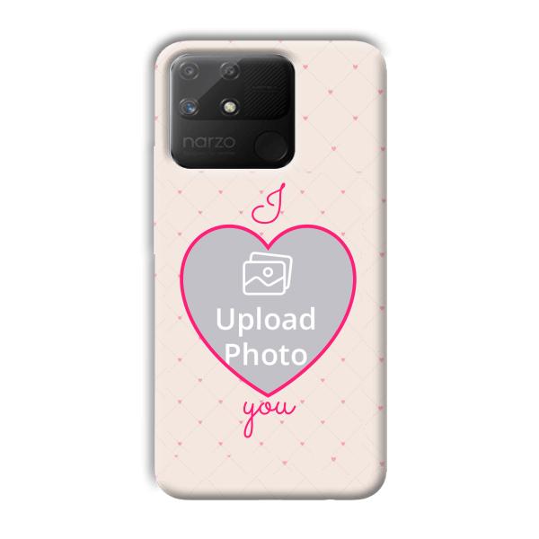 I Love You Customized Printed Back Cover for Realme Narzo 50A