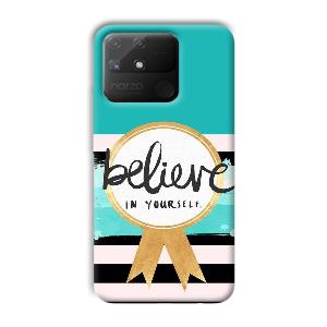 Believe in Yourself Phone Customized Printed Back Cover for Realme Narzo 50A
