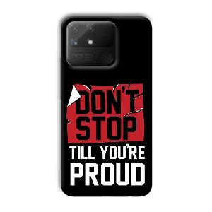 Don't Stop Phone Customized Printed Back Cover for Realme Narzo 50A