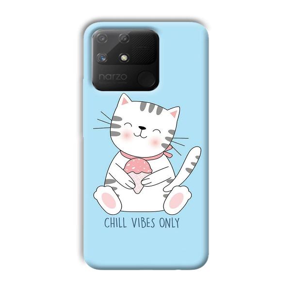 Chill Vibes Phone Customized Printed Back Cover for Realme Narzo 50A