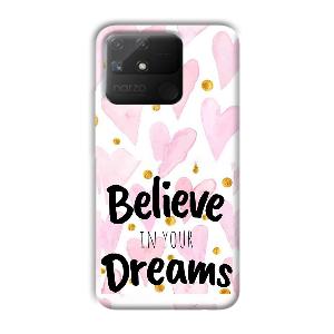 Believe Phone Customized Printed Back Cover for Realme Narzo 50A