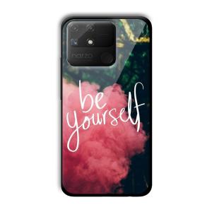 Be Yourself Customized Printed Glass Back Cover for Realme Narzo 50A