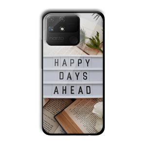 Happy Days Ahead Customized Printed Glass Back Cover for Realme Narzo 50A