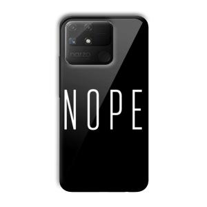 Nope Customized Printed Glass Back Cover for Realme Narzo 50A
